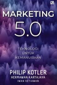 Image of Marketing 5.0 teknologi untuk kemanusiaan