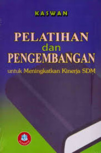 Image of Pelatihan dan pengembangan untuk meningkatkan kinerja SDM