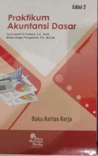 Image of Praktikum Akuntansi Dasar Edisi 2 Buku Kertas Kerja