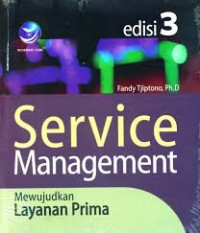 Image of Service Management Edisi 3 Mewujudkan Layanan Prima